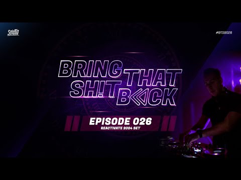 Solutio presents Bring That Shit Back // Episode 026 - Reactivate 2024 Set