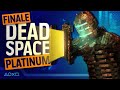 Dead Space - Platinum Trophy! Part Two