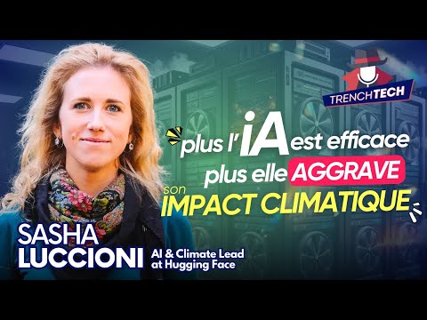Sasha Luccioni - IA et Crise Climatique : Prêts pour le Choc ?