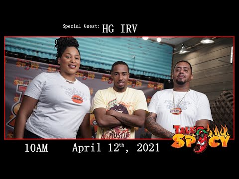Talk Spicy TV Special Guest HG IRV
