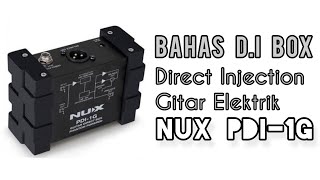 Video thumbnail for Bahas Direct Injection Gitar Elektrik | NUX PDI-1G by Anam Sanguine