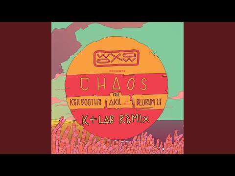 Chaos (K+Lab Remix)