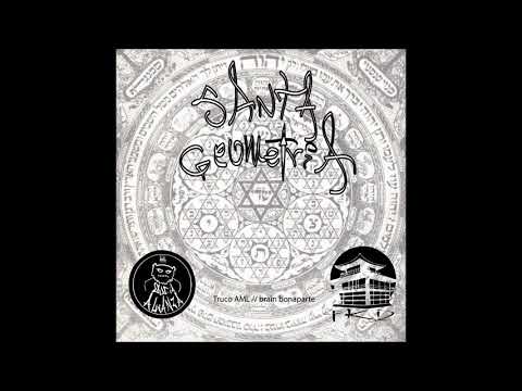 SANTA GEOMETRÍA // SUCIA ALIANZA -  FREE KICK DOJO (Pro.Brain Bonaparte)