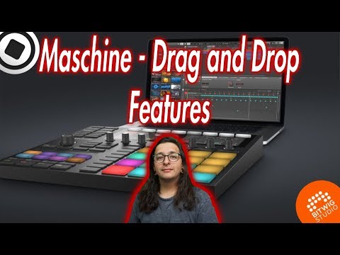 Maschine - Drag and Drop Features