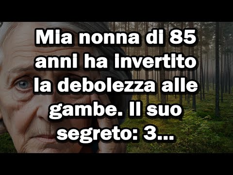 Mia nonna di 85 anni ha invertito la debolezza alle gambe. Il suo segreto: 3 movimenti.