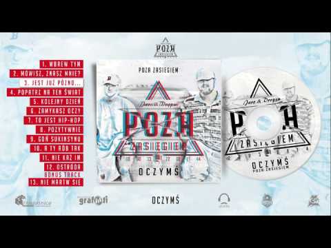 3.  Poza Zasiegiem - Jest już późno (prod. Tyssiak)