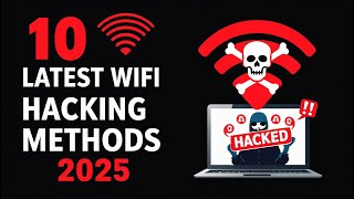 10 Shocking WiFi Hacking Tricks Hackers Use in 2025!