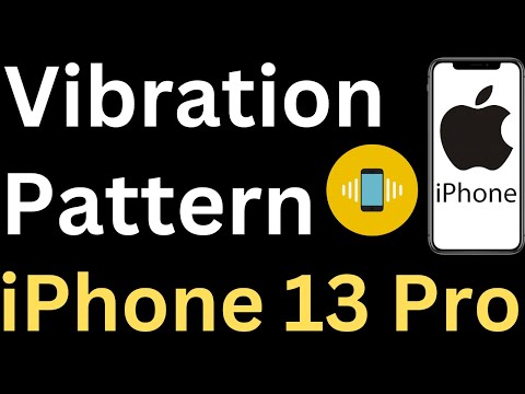 How to Change Vibration Pattern on iPhone 13 Pro - Easy to Follow
