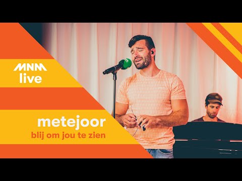 MNM LIVE: Metejoor - Blij om jou te zien