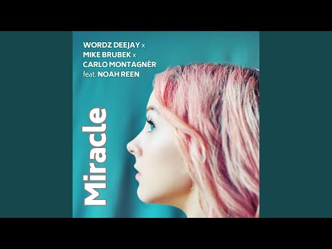 Miracle (feat. Noah Reen) (Radio Edit)