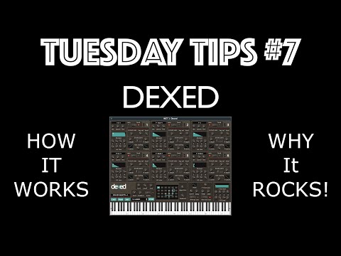 Tuesday Tips #7: Dexed: How to Use + Why it ROCKS!
