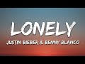 Justin Bieber & benny blanco - Lonely (Lyrics)