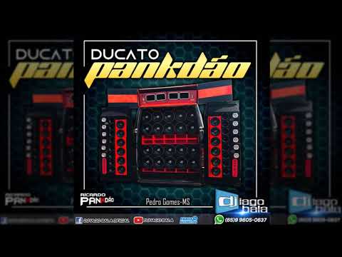 CD DUCATO PANKDÃO - RICARDO PANKDÃO - DJ IAGO BALA