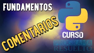 Comentarios en Python | Cómo añadir comentarios en Python | CURSO DE PYTHON 2021 | #4