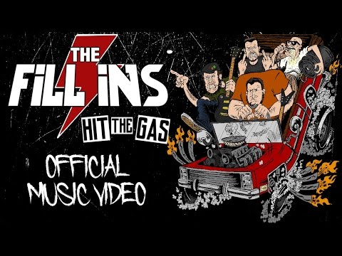 The Fill Ins - Hit The Gas (Official Music Video)