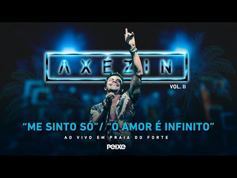 Alexandre Peixe - AXÉZIN vol. II (Me sinto só / O amor é infinito)