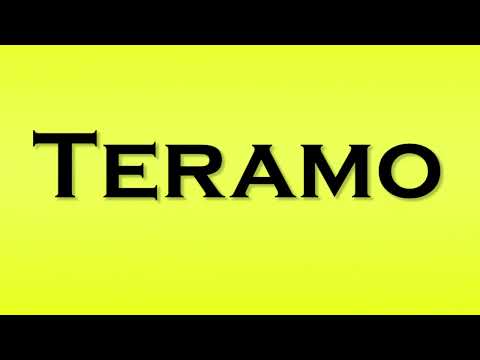 Pronunciation of Teramo
