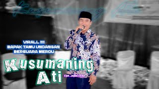 Download lagu Viral !!! BApak Tamu Undangan Bersuara Emas ( KUSUMANING ATI ) MUSIK 99 SKOB - CADAZ AUDIO CLARITY mp3