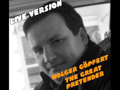 Holger - The Great Pretender (Live)