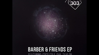 Barber & Simon Mattson - Members Only - Barber & Friends - Freakin303 (STREAMING EDIT)