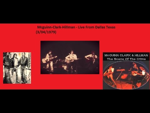 Mcguinn-Clark-Hillman - Live From Dallas,Texas (3/04/1979)