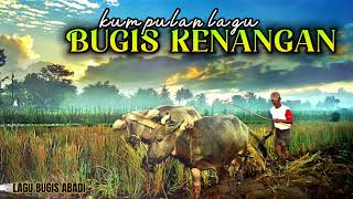 Download lagu Lagu Bugis Kenangan tempo dulu | Nonstop lagu lagu Bugis Tempo Dulu , Teman Istirahat mp3