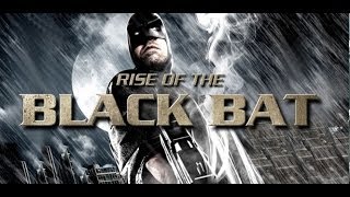 Rise of the Black Bat (2012) | Trailer | Jody Haucke | Richard Groen | Dixie Collins