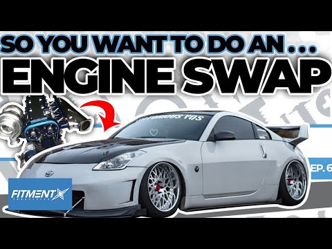 So You Want to Swap Your Engine
