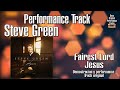 Steve Green - Fairest Lord Jesus  - Performance Tracks Original