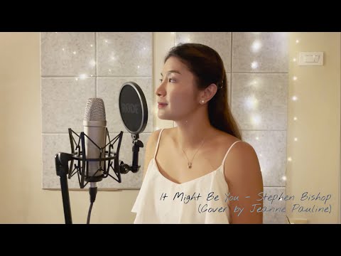 It Might Be You - Stephen Bishop (Cover by Jeanne Pauline)