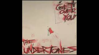 The Undertones - Get Over You (Kevin Shields Remix)