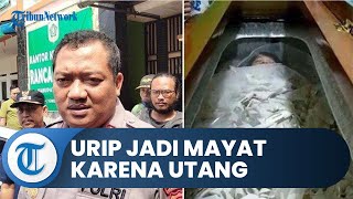Nekat Jadi Mayat Hidup karena Terlilit Utang, Istri Urip Saputra Curhat Soal Ini ke Sopir Ambulans