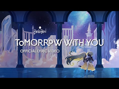 Ben&Ben - Tomorrow With You | Official Lyric Video