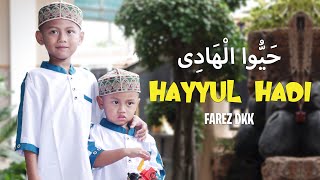 Download lagu HAYYUL HADI (COVER) - DARBUKA CILIK - FAREZ DKK FEAT ABDUS SYUKUR mp3 Download lagu HAYYUL HADI (COVER) - DARBUKA CILIK - FAREZ DKK FEAT ABDUS SYUKUR mp3