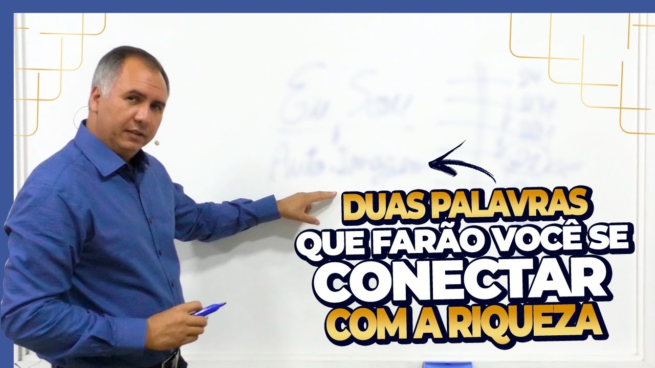 Essas Duas Palavras Te Conectam a Riqueza