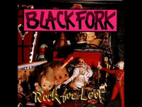 Black Fork ‎– Rock For Loot