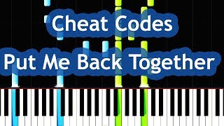 Cheat Codes - Put Me Back Together Piano Tutorial