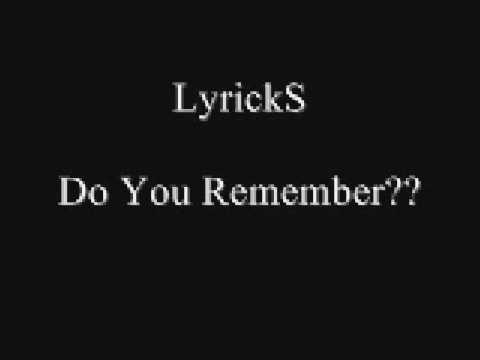 Do You Remember - Lyricks