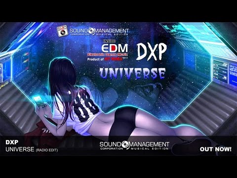 DXP - Universe (HIT MANIA 2015 - ELECTRONIC DANCE MUSIC 3)
