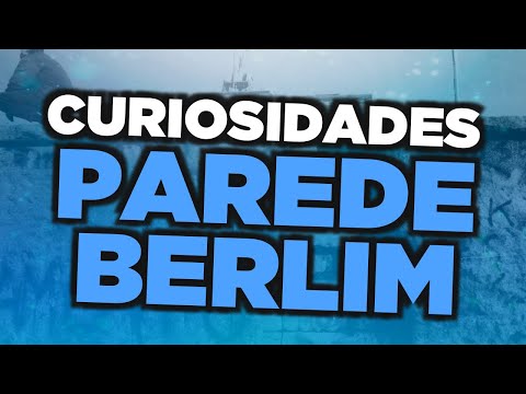 Curiosidades sobre o Muro de Berlim