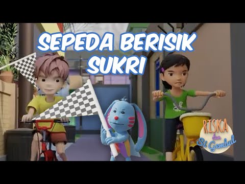 Riska dan Si Gembul - Sepeda Berisik Sukri
