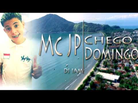 MC JP - CHEGO DOMINGO ( ( ( DJ IAM ) ) )
