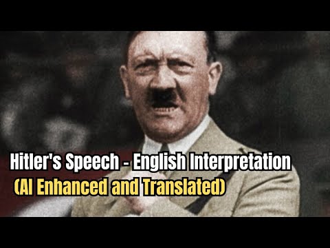 Hitler's Speech 1935 - English Interpretation (AI Enhanced and Translated)