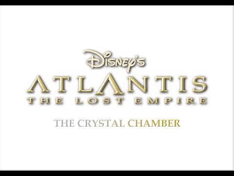 Atlantis The Lost Empire - The Crystal Chamber / Epic Version