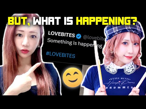 LOVEBITES Love to drop hints!!! ...(chatting about recent posts)