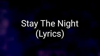 Zedd - Stay The Night ft. Hayley Williams (Lyrics)