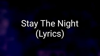 Zedd - Stay The Night ft. Hayley Williams (Lyrics)