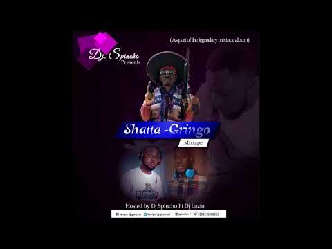 SHATTA WALE MIXTAPE  HOSTED BY DJSPINCHO FT DJ LAZIO