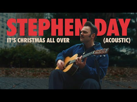 Stephen Day - It's Christmas All Over (Acoustic)