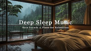 Calming Sleep Music + Insomnia & Stress Relief - Peaceful Piano with Rain Sounds, Meditation Music